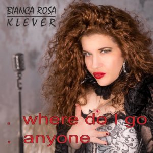ดาวน์โหลดและฟังเพลง Anyone พร้อมเนื้อเพลงจาก Bianca Rosa Klever