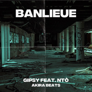 Listen to Banlieue (Explicit) song with lyrics from Gipsy