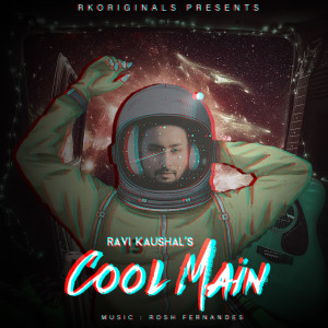 Album Cool Main from Ravi Kaushal