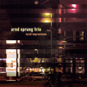 อัลบัม Lucid Impressions ศิลปิน Arnd Sprung Trio