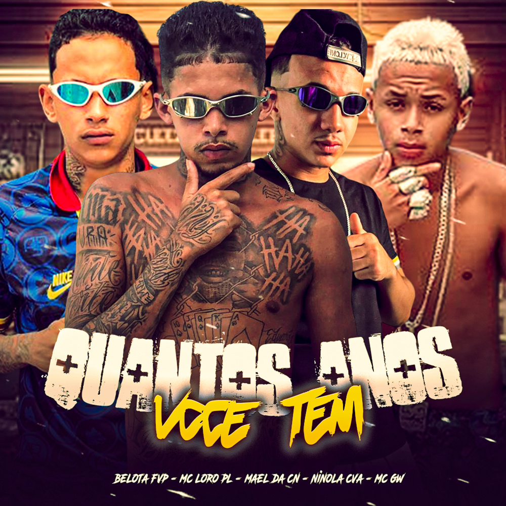 Quantos Anos Você Tem (feat. MC Gw & Ninola CVA) (Explicit)