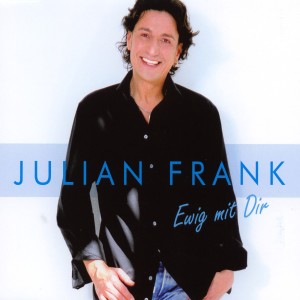 收聽Julian Frank的Ewig mit Dir歌詞歌曲