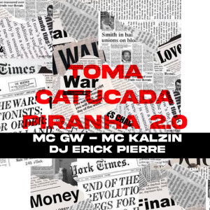 Dengarkan lagu TOMA CATUCADA PIRANHA (Explicit) nyanyian DJ ERICK PIERRE dengan lirik