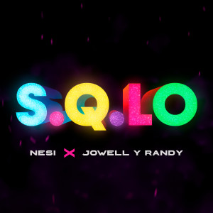 Album S.Q.L.O (Explicit) from Jowell & Randy