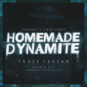 Homemade Dynamite 2020 (Blower Opp) (Explicit)