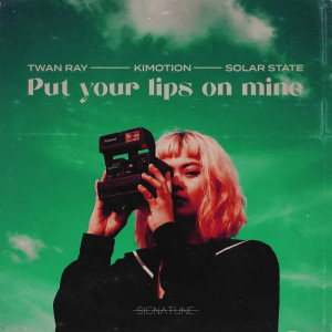 Put Your Lips On Mine