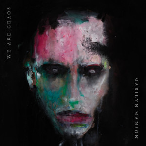 อัลบัม WE ARE CHAOS (Explicit) ศิลปิน Marilyn Manson