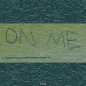 Listen to On Me (Explicit) song with lyrics from 21Pillz