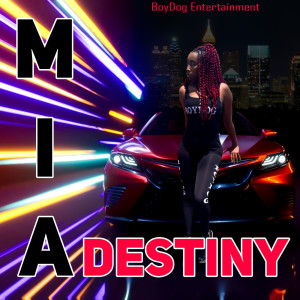 Listen to M.I.A (Explicit) song with lyrics from Destiny