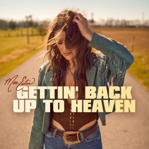 อัลบัม Gettin' Back Up To Heaven ศิลปิน Mae Estes