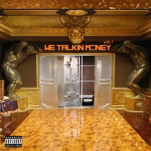Album We Talking Money Vol 1 (Explicit) from Various