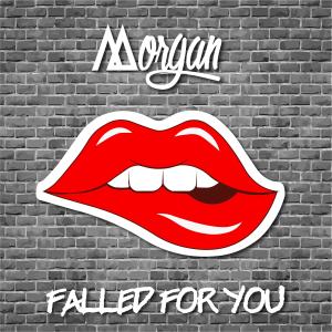 Falled For You (Explicit)