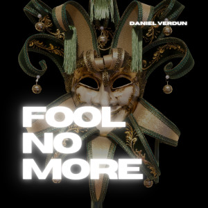 อัลบัม Fool No More ศิลปิน Daniel Verdun