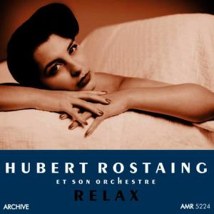 Hubert Rostaing et son orchestre的專輯Relax