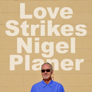 Nigel Planer的專輯Love Strikes (Whimsical)