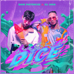 Listen to Dice song with lyrics from EL IMA