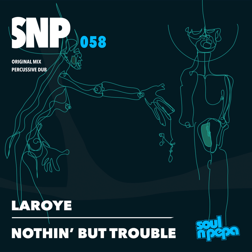 Nothin' But Trouble (Percussive Dub)