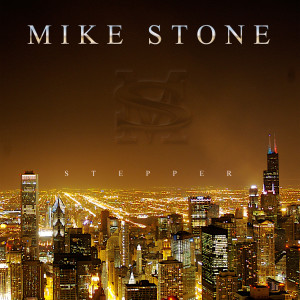 Dengarkan lagu Stepper nyanyian Mike Stone dengan lirik