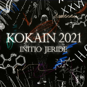 ดาวน์โหลดและฟังเพลง Kokain 2021 พร้อมเนื้อเพลงจาก JERIDE