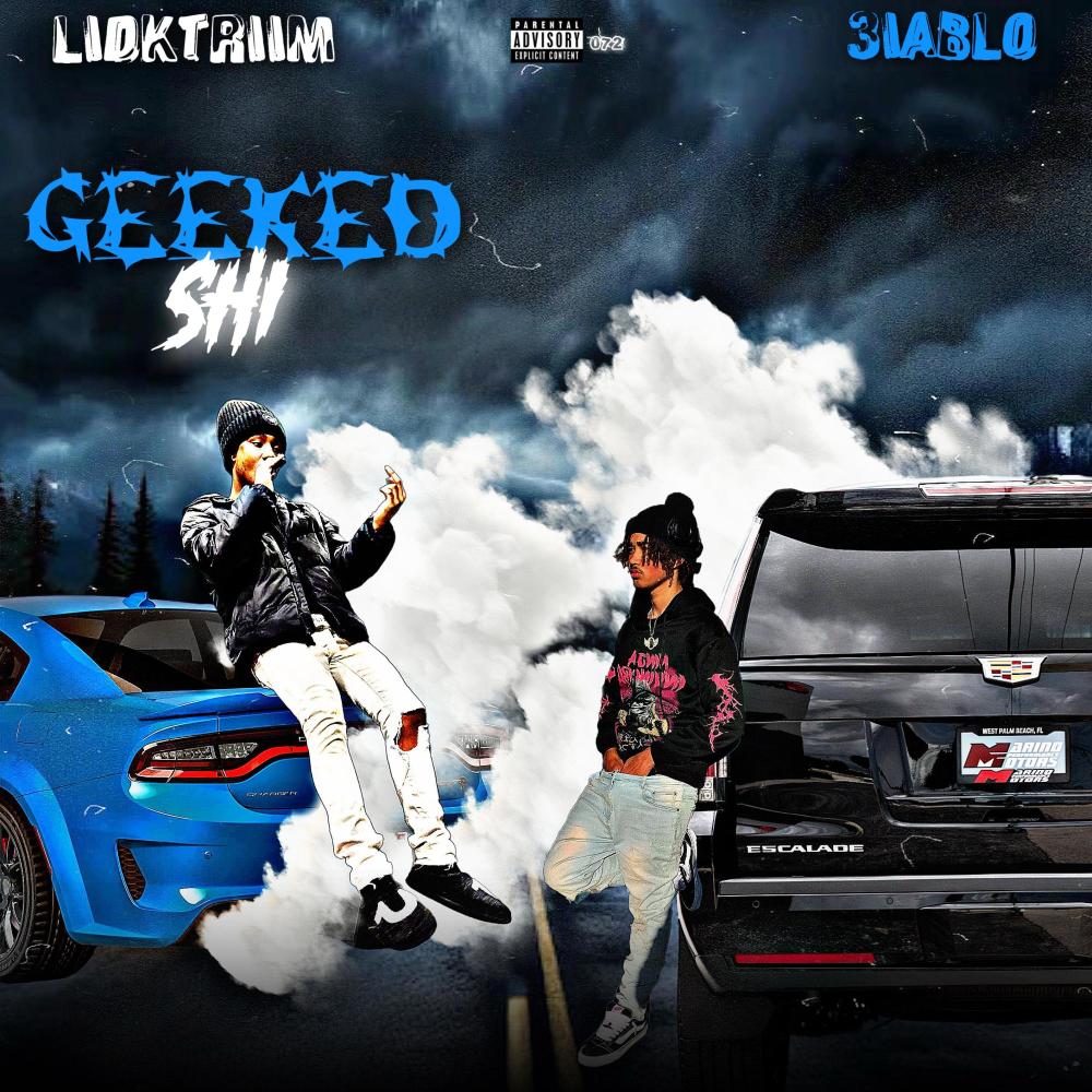 Geeked Shi (feat. 3iablo) (Explicit)