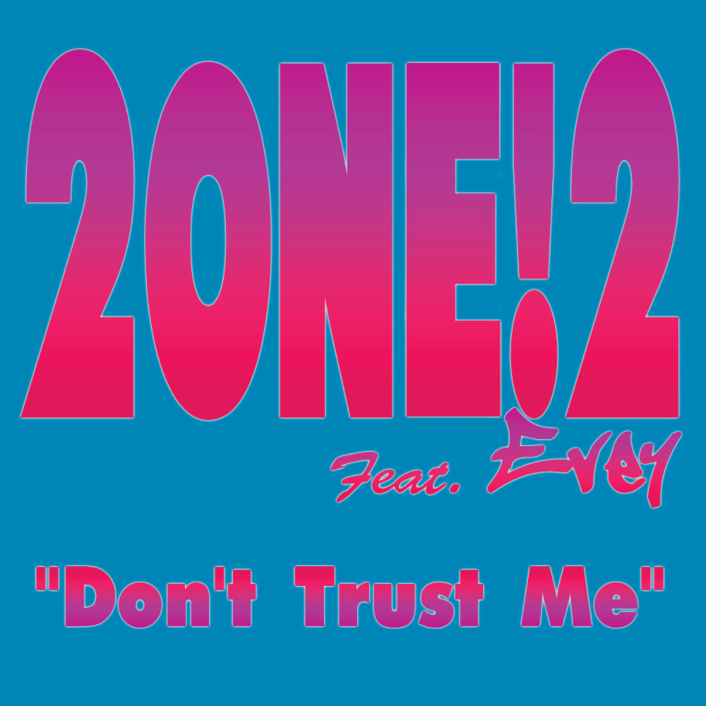 Don't Trust Me (Explicit)