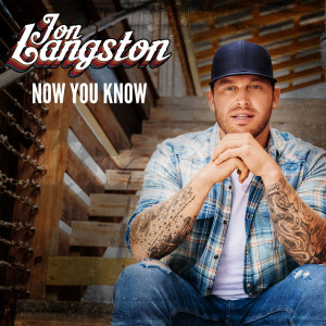 收聽Jon Langston的Now You Know歌詞歌曲