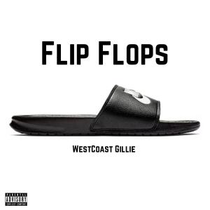 WestCoast Gillie的专辑Flip Flops (Explicit)