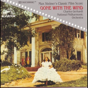 Max Steiner's Classic Film Score: Gone With The Wind