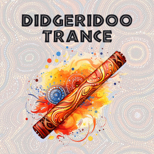 Album Didgeridoo Trance (Discovering Healing, Intuition and Spiritual Guidance) from Native Aboriginal Guru