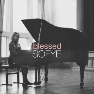 ดาวน์โหลดและฟังเพลง Blessed พร้อมเนื้อเพลงจาก Elin Sofye