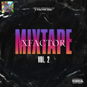 Various Artists的專輯X FACTOR MIXTAPE VOL. 2 (Explicit)