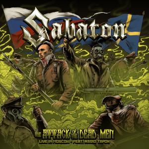 ดาวน์โหลดและฟังเพลง The Attack of the Dead Men (Live In Moscow) พร้อมเนื้อเพลงจาก Sabaton