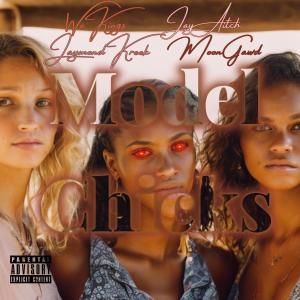 ดาวน์โหลดและฟังเพลง Model Chicks (feat. Jaymond Kreek, Moongawd & Jay Aitch) (Explicit) พร้อมเนื้อเพลงจาก J21 Sounds