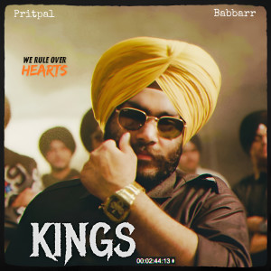 Listen to Kings song with lyrics from Pritpal