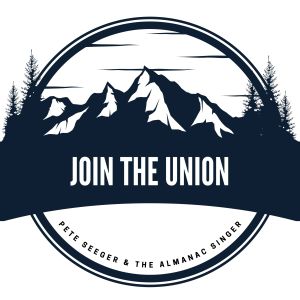 Album Join The Union - Pete Seeger & The Almanac Singer from 