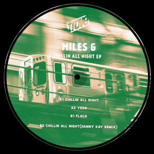 ดาวน์โหลดและฟังเพลง Chillin all night (Danny Kay Remix) พร้อมเนื้อเพลงจาก Miles G