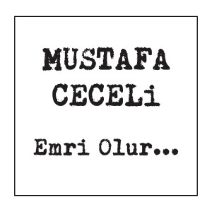 收听Mustafa Ceceli的Emri Olur...歌词歌曲