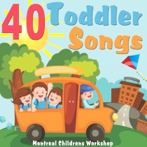 The Montreal Children's Workshop的專輯40 Toddler Songs - Children's Pre-School Favourites