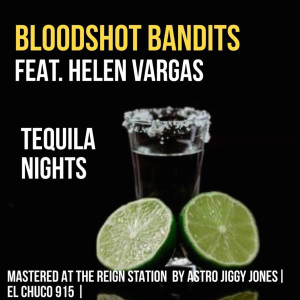 Tequila Nights dari Bloodshot Bandits