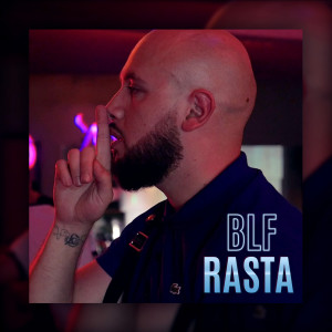 Dengarkan Rasta (Explicit) lagu dari Blf dengan lirik