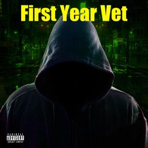 D3vgocrazy的專輯First Year Vet (Explicit)