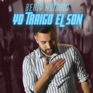 อัลบัม Yo Traigo El Son ศิลปิน Berty Notario