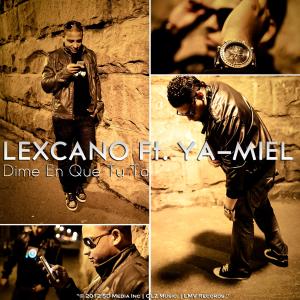 Dengarkan lagu Dime En Que Tu Ta (Explicit) nyanyian Lexcano dengan lirik