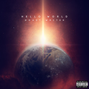 收听Goast Writer的Hello World (Explicit)歌词歌曲