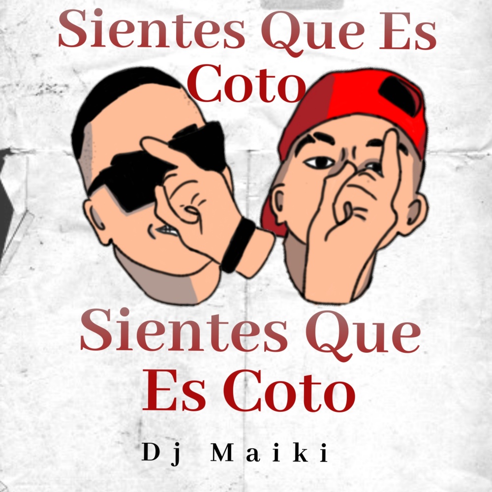 Sientes Que Es Coto
