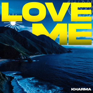 อัลบัม Love Me ศิลปิน Kharma