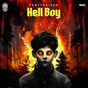 收聽Partyraiser的Hell Boy歌詞歌曲