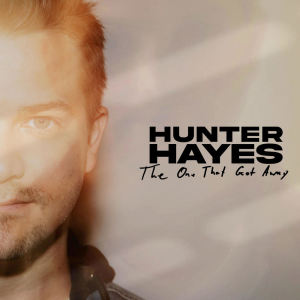 Album The One That Got Away from Hunter Hayes