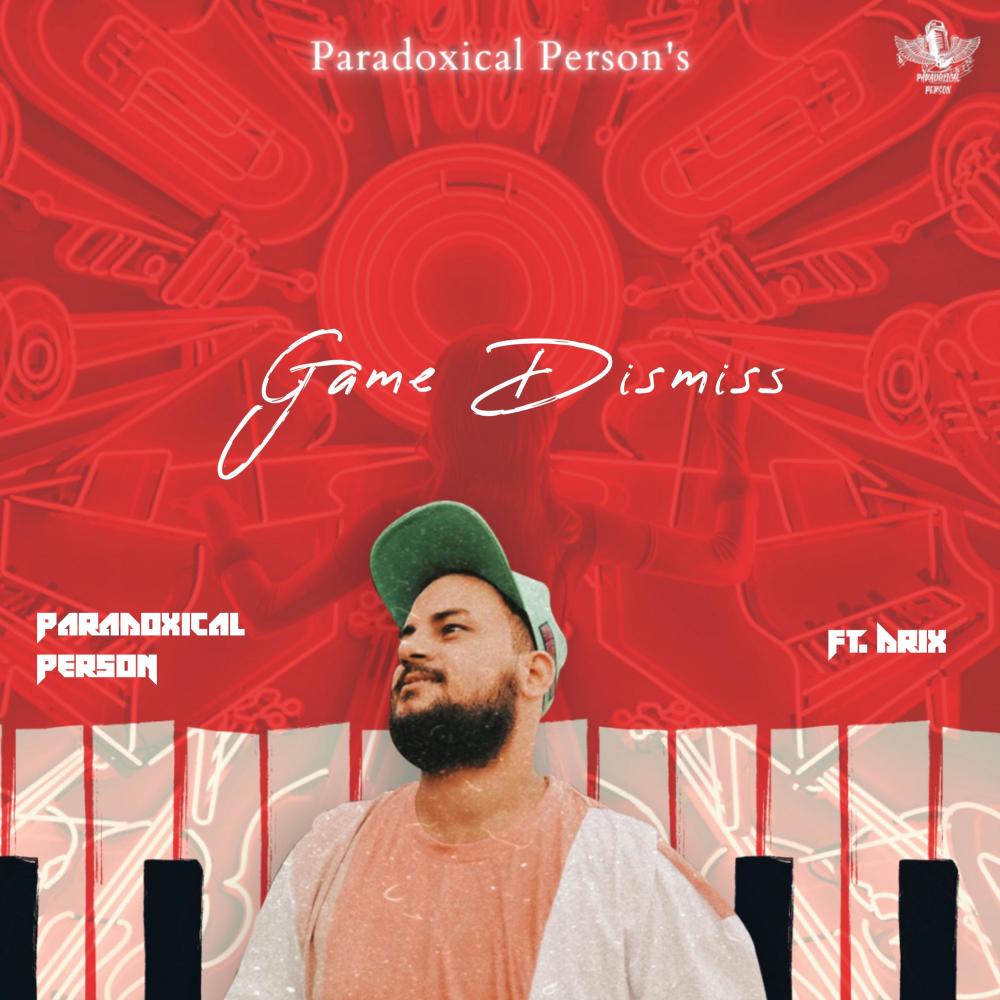 Game Dismiss (feat. Drix) (Explicit)