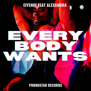 Dj Effendi的专辑Everybody Wants (Radio Mix)